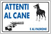 Cartello plastica 30x20 - Attenti al cane e al padrone