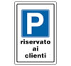 Cartello plastica 30x20 - P riservato ai clienti