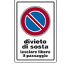 Cartello plastica 30x20 - Divieto di sosta lasciare libero il passaggio