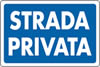 Cartello plastica 30x20 - Strada Privata