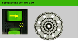 Sgrossatura con ro 150