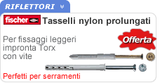 Tasselli Fischer prolungati con vite