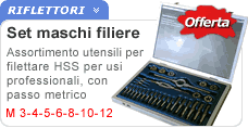 Assortimento maschi e filiere