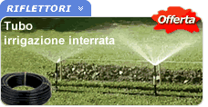 Tubo irrigazione interrata